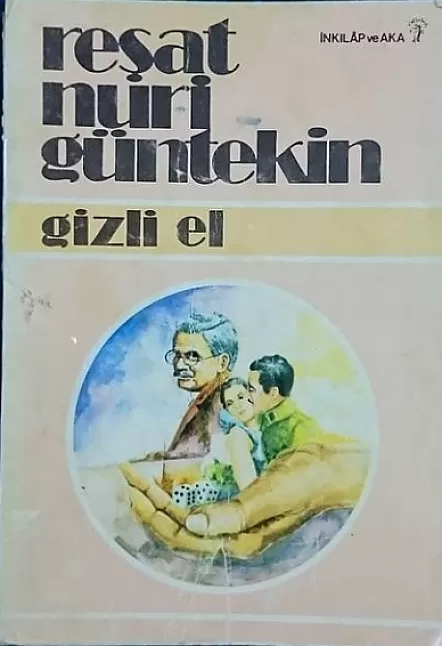 Reşat Nuri gizli el