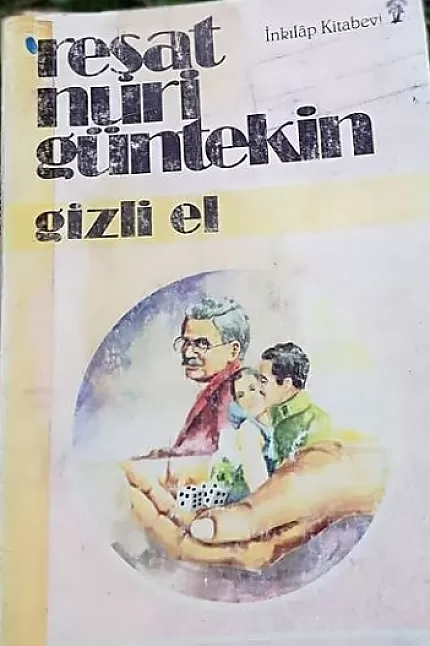 Reşat Nuri gizli el