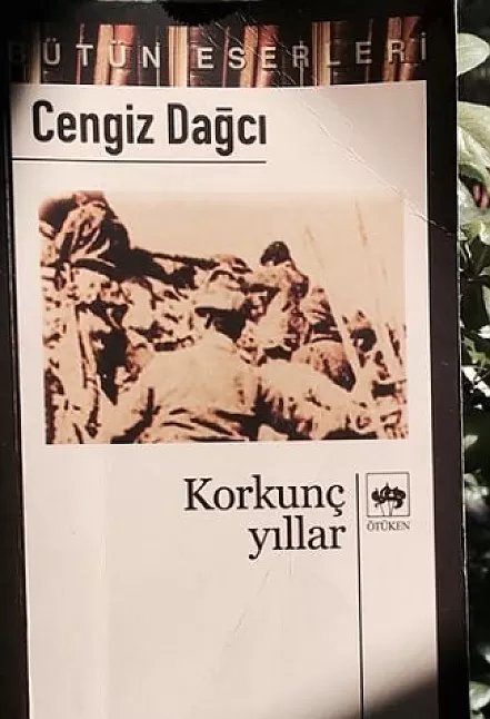 Cengiz Dağcı korkunç yıllar