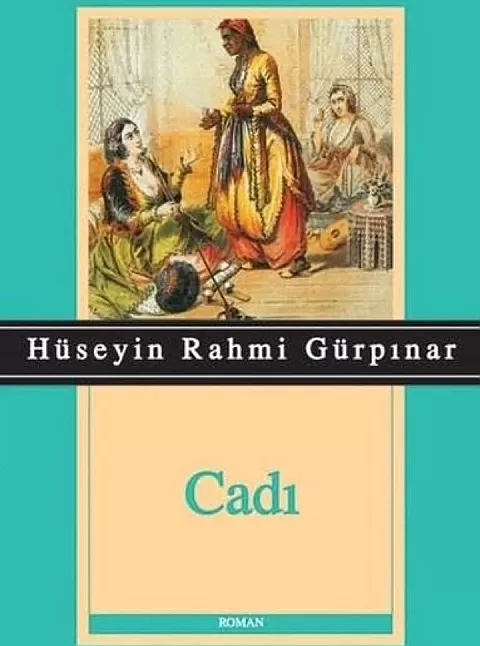 Cadı Kitap Özeti | Hüseyin Rahmi Gürpınar