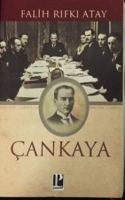 Çankaya Eser Özeti | Falih Rıfkı Atay