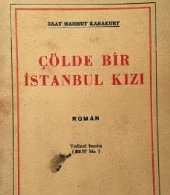 Çölde bir İstanbul kızı eseri kimin