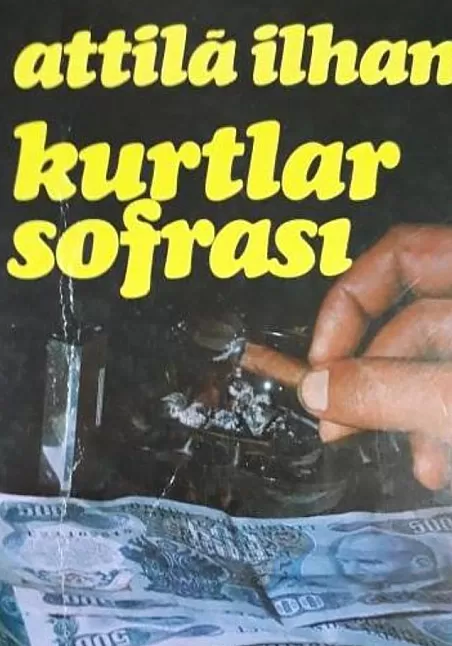 Atilla İlhan kurtlar sofrası kitabı