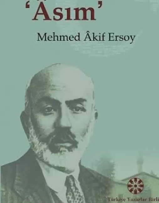 Asım Eser Özeti | Mehmet Akif Ersoy