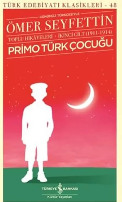 Primo Türk Çocuğu Hikaye Özeti | Ömer Seyfettin