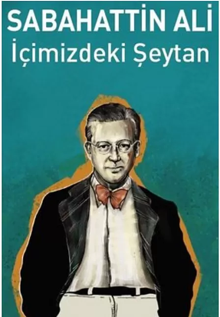 İçimizdeki Şeytan Roman Özeti | Sabahattin Ali