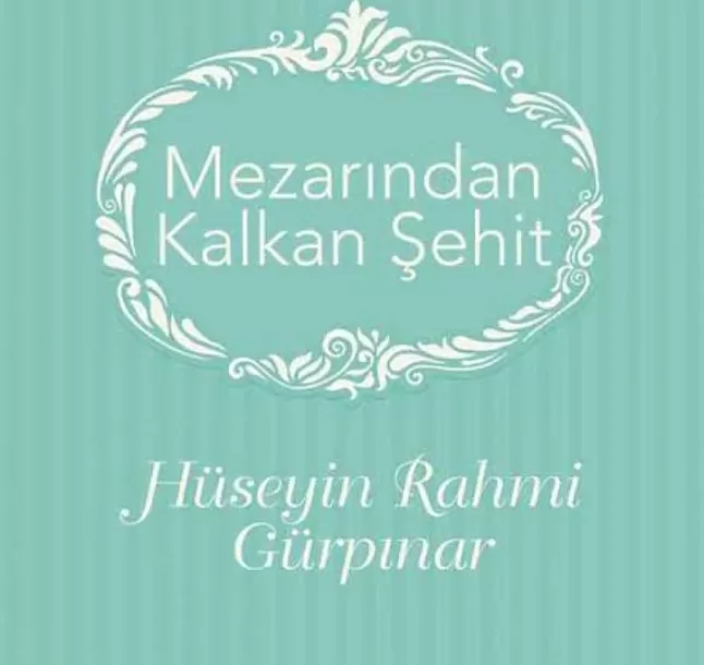 Mezarından Kalkan Şehit Mutallaka Özeti | Hüseyin Rahmi Gürpınar