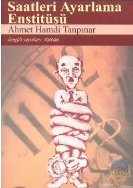 Saatleri Ayarlama Enstitüsü roman özeti | Ahmet Hamdi Tanpınar