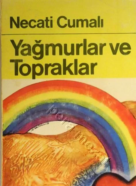 Yağmurlar ve Topraklar Roman Özeti | Necati Cumalı