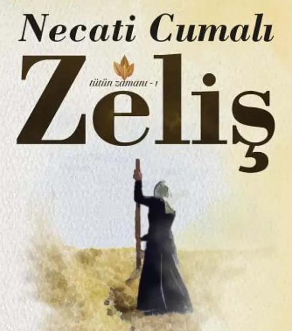 Tütün Zamanı Zeliş