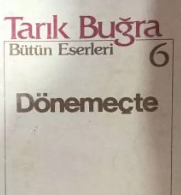 Dönemeçte Roman Özeti | Tarık Buğra