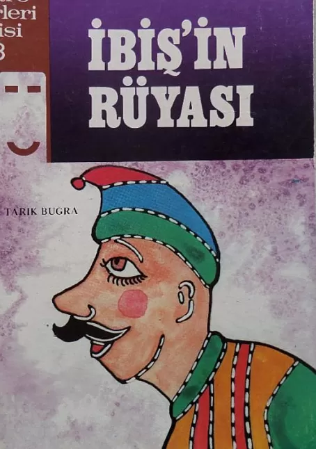 İbiş’in Rüyası Roman Özeti | Tarık Buğra