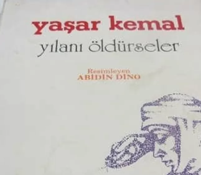 Yılanı Öldürseler Roman Özeti