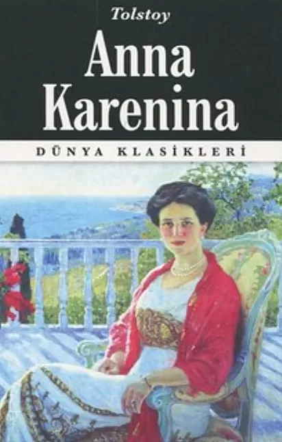 Anna Karenina Roman Özeti | Lev Nikolayeviç Tolstoy