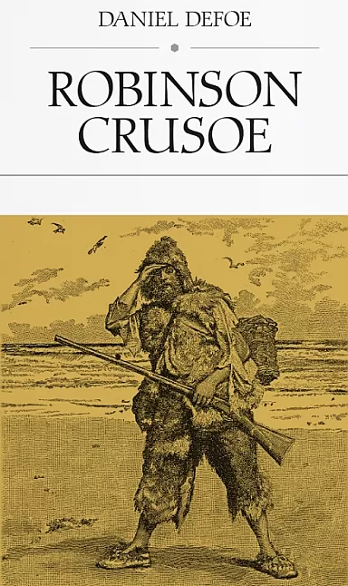 Robinson Crusoe Roman Özeti | Daniel Defoe