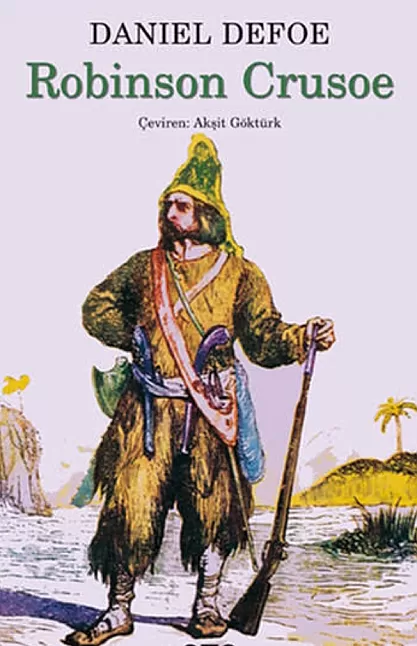 Robinson Crusoe Roman Özeti | Daniel Defoe