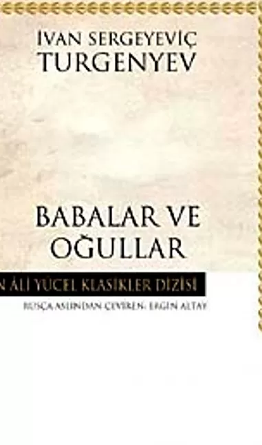 Babalar ve Oğullar Roman Özeti | İvan Turgenyev