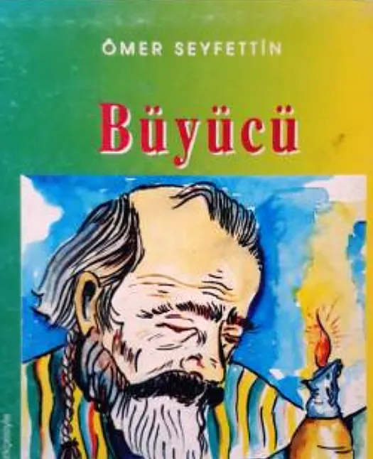 Büyücü Hikaye Özeti | Ömer Seyfettin