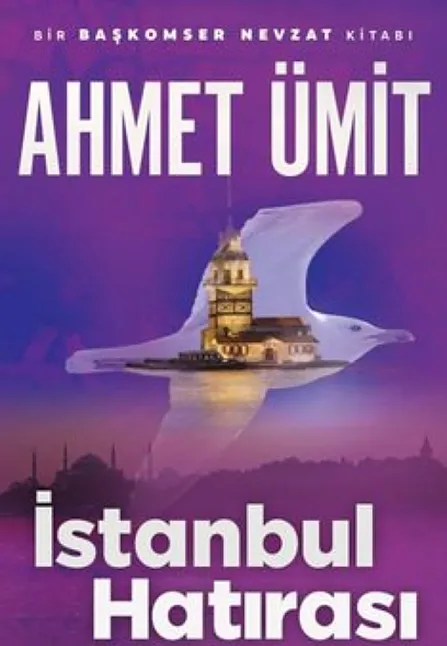 İstanbul Hatırası Kitap Özeti | Ahmet Ümit