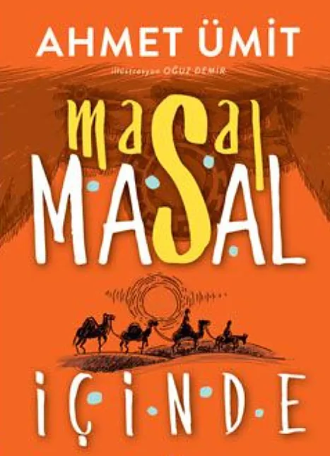 Masal Masal İçinde Kitap Özeti / Ahmet Ümit