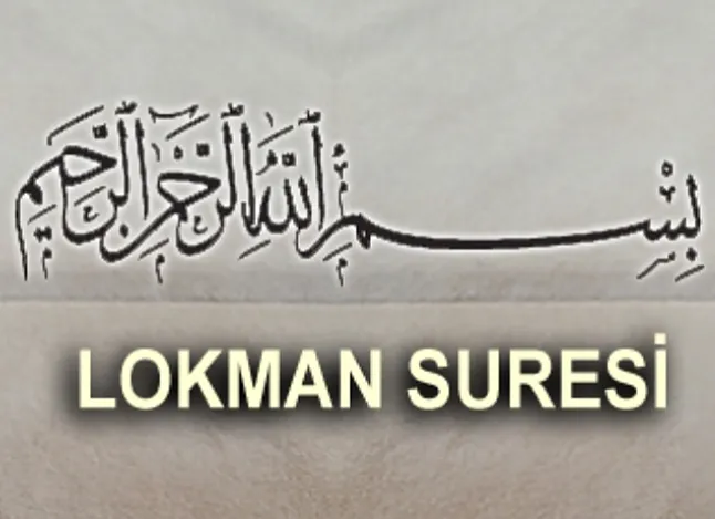 Rüyada Lokman Suresi Görmek Ne Anlama Gelir?
