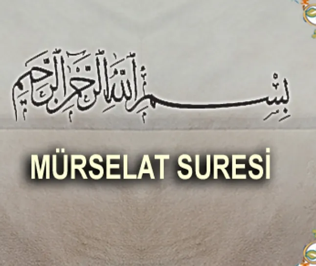 Rüyada Mürselat Suresi Görmek Ne Demek Neye Yorumlanır?