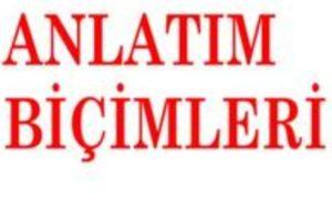 Türkçede Anlatım Biçimleri / Anlatım Teknikleri