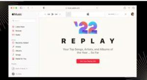 Apple Music Replay 2022: "Sarmalanmış" Çalma Listenizi Nasıl Bulabilirsiniz ?