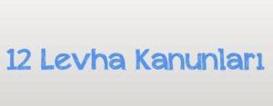 12 Levha Kanunları nedir 