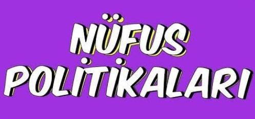 Nüfus Politikası Nedir?