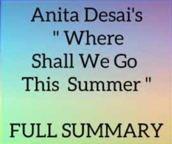 Where Shall We Go This Summer Summary 